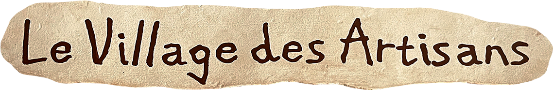 Le Village des Artisans